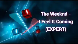 [Light Band] The Weeknd - I Feel It Coming ft. Daft Punk (EXPERT) Pico 4