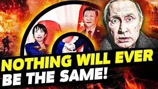 🔥JUST IN! IT'S OVER FOR PUTIN! CHINA SWALLOWS RUSSIA WHOLE! JAPAN STABS IN THE BACK! HISTORIC SHIFT!