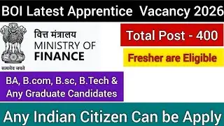 BA, B.com, B.sc, B.Tech & Any Graduate Apprentice Notification 2025 |  Apprentice 2025 | BOI