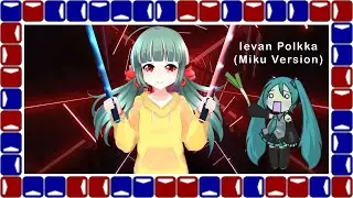 Ievan Polkka (Miku Version) - Leek Spin Meme | Beat Saber Dance
