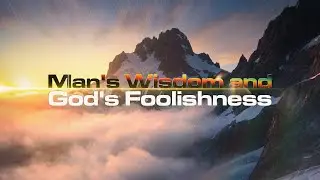 ACQ CLASSICS: Man's Wisdom and God's Foolishness &bull; Pastor Apollo C  Quiboloy
