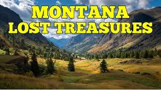5 Lost Gold Treasures Still Hidden in Montana