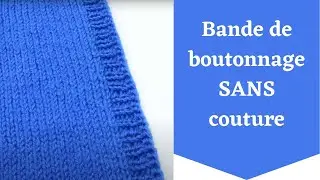 Bande de boutonnage SANS couture
