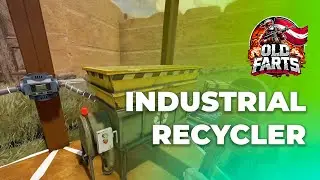 How to use Industrial Recycler - Old Farts Rust