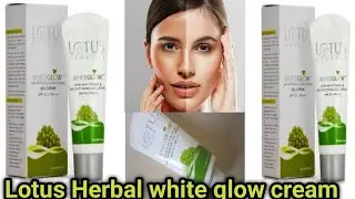 Lotus Herbals||Whiteglow Skin Whitening & Brightening Gel Cream Review