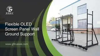 GF-Truss | Flexible OLED Screen Panel Wall Ground Support