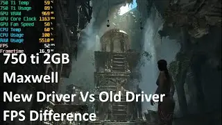 Разница в FPS | Новый и старый драйвер Nvidia | 750 Ti 2 ГБ