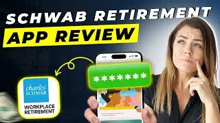 Schwab Workplace Retirement App Review 2025 | Pros and Cons &ndash; Honest & Unbiased