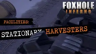 Foxhole Facilities – Стационарные комбайны