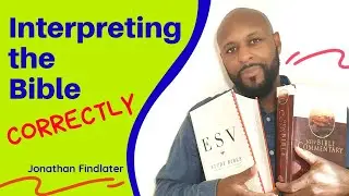 TUTORIAL on HOW to do BIBLICAL EXEGESIS - 6 Basic Steps | Jonathan Findlater