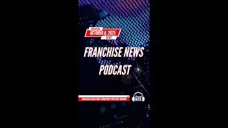The Franchise News Podcast for October 10, 2025