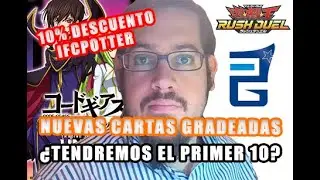 GRADEADAS EUROPEANGRADING Rush Duel - Union Arena - &iquest;Tendremos el 10? (por Ifcpotter) [1080P]