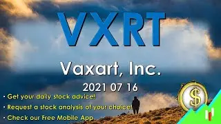 Stocks to Buy: VXRT Vaxart, Inc. 2021 07 16