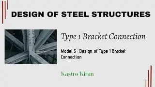 Type 1 Bolted Bracket Connection Design (Model 3)