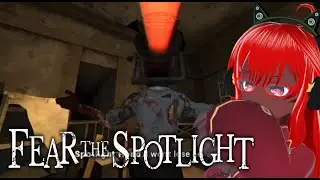 The End! | Fear The Spotlight Pt.4
