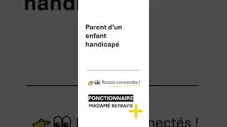 Les 3 d&eacute;parts anticip&eacute;s pour raison familiale #cnracl #retraitefonctionnaire #fonctionnaires