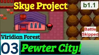 Pokemon Skye Project Part 3 Exploring Pewter City & Viridian City | GBA Rom Hack