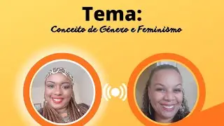 Gênero e Feminismo