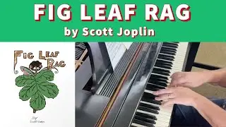 JOPLIN: Fig Leaf (A High Class Rag) at 63 bpm with less pedal | Cory Hall, pianist