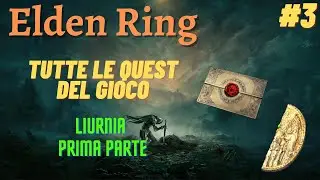GUIDA ELDEN RING - COME FARE TUTTE LE QUEST - [Liurnia] Prima parte - (3/14)