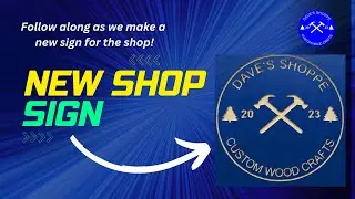 Ep 4: New CNC Made Shoppe Sign