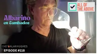 ALBARIÑO EN CAMBADOS -  CHEF ALAN HUGHES