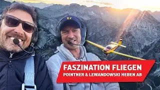 Faszination Fliegen | Pointner & Lewandowski heben ab