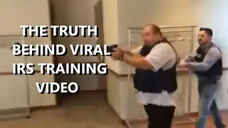 The Truth Behind Viral IRS Training Video