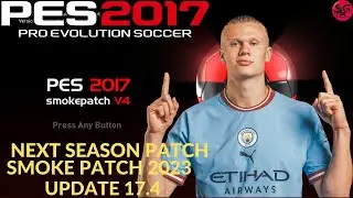 PES 2017 SMOKE PATCH 17.4.2 SEASON 2023 PATCH AIO
