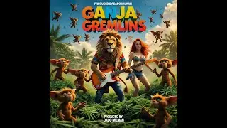 Ganja Gremlins - Dado Milman | 2026 Hip Hop Reggae Music