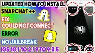 New How To Install Snapchat++ & Fix Could Not Connect Error (NO JAILBREAK) iOS 10/9 iPhone/iPod/iPad