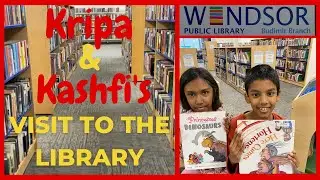 Windsor Public Library Visit by Kripa and Kashfi | We Tour Windsor Public Library Budimir Branch