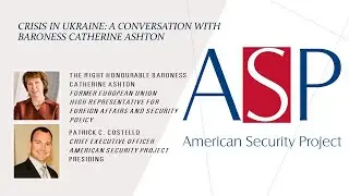 Crisis in Ukraine: A Conversation with Baroness Catherine Ashton