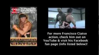 Pro Wrestling Extra Superstar Spotlight: FRANCISCO CIATSO end