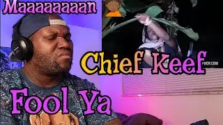 Chief Keef | Fool Ya | Reaction | Is This Fire??