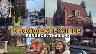 CHOCOLATE VILLE ( European Themed Restaurant Park in Bangkok) | Bangkok, Thailand