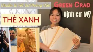 K1VISA\Hướng Dẫn Cách Sắp Xếp Hồ Sơ và Bằng Chứng Phỏng Vấn Thẻ Xanh 2 Năm Định cư Mỹ - Cuộc Sống Mỹ