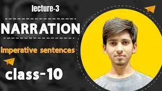 Narration |Imperative sentences [let part included] |class-10|Lecture-3||MDS E-LEARNING ||