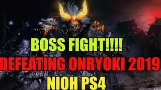Nioh HOW TO DEFEAT ONRYOKI 2019