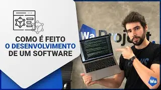 Como &eacute; feito o Desenvolvimento de um Software.