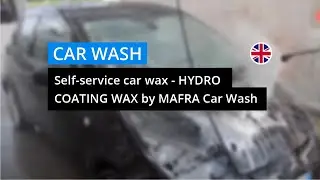 Self-service car wax - HYDRO COATING WAX by #MAFRA Car Wash