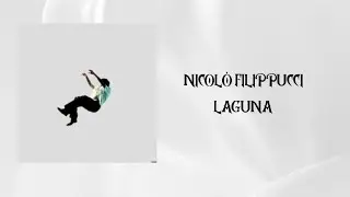Nicoló Filippucci - Laguna [Sanremo Giovani 2025] - Testo