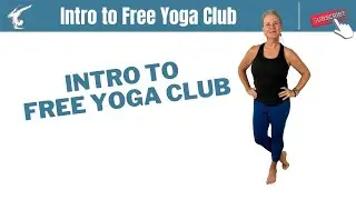 Welcome to Free Yoga Club Introduction Video | Free Yoga Club