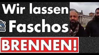 Linker singt 'FCK AfD' vor dem Reichstag! 'Wir lassen Faschos brennen' Abgeordneter wird zum Risiko