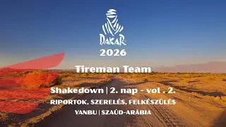 Shakedown | 2. nap - vol. 2. | Yanbu | Dakar 2026