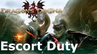 Dragon's Dogma: Escort Duty