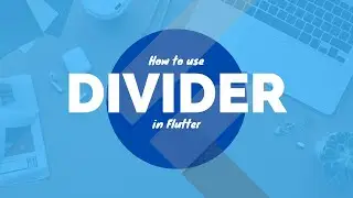 How to use Divider in Flutter - Flutter Tutorials for Beginners in Hindi/Urdu