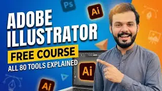 Adobe Illustrator for Beginners | FREE COURSE All 80 Adobe Illustrator Tools Explained in 20 Minutes