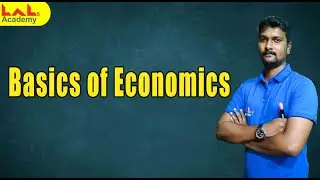 Economics | Basics Of Economics | LDC | Lal's Academy