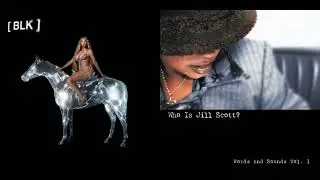 Beyoncé & Jill Scott - He Loves Me x Plastic Off The Sofa (Mashup)